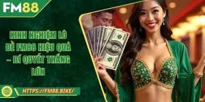 Kinh Nghiệm Lô Đề FM88 Hiệu Quả – Bí Quyết Thắng Lớn